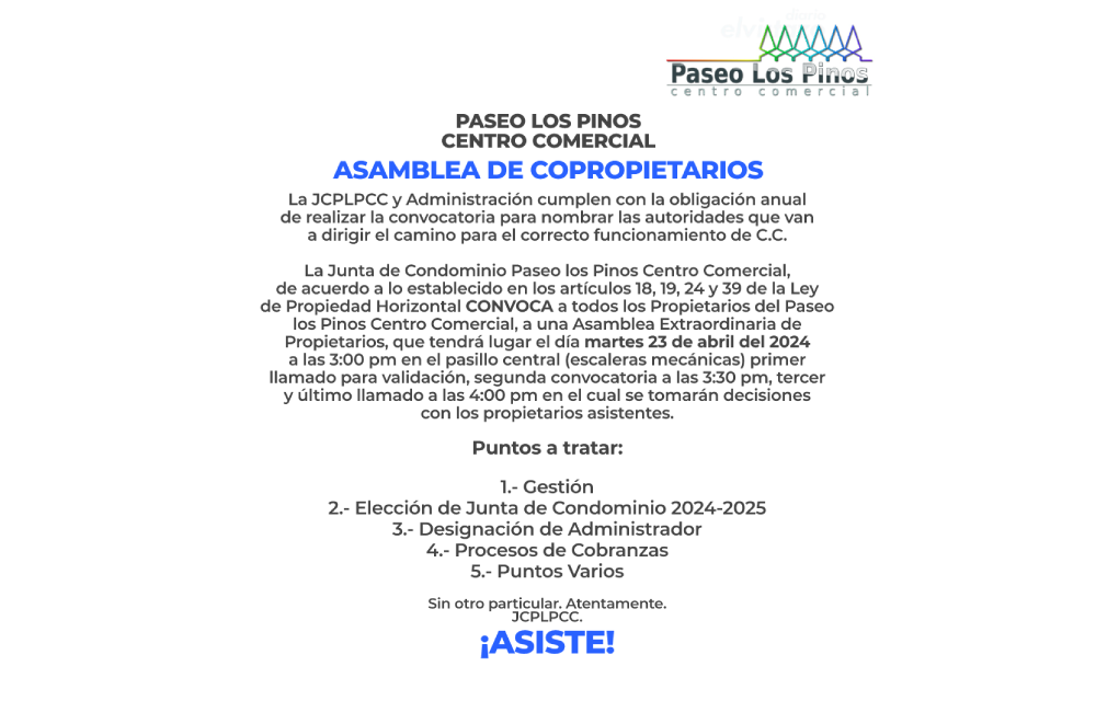 Convocatoria asamblea de copropietarios Paseo Los Pinos Centro Comercial, día martes 23 de abril 2024