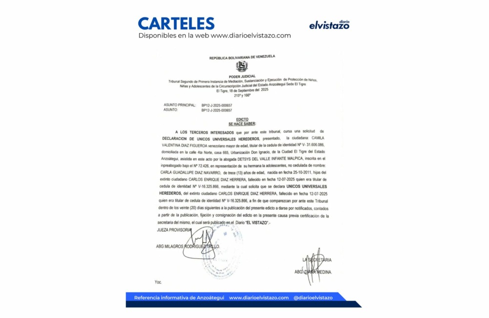 Edicto del Tribunal Segundo de Protección de Niños, Niñas y Adolescentes de El Tigre en atención a una solicitud de Declaración de Unicos y Universales Herederos de Carlos Enrique Díaz Herrera